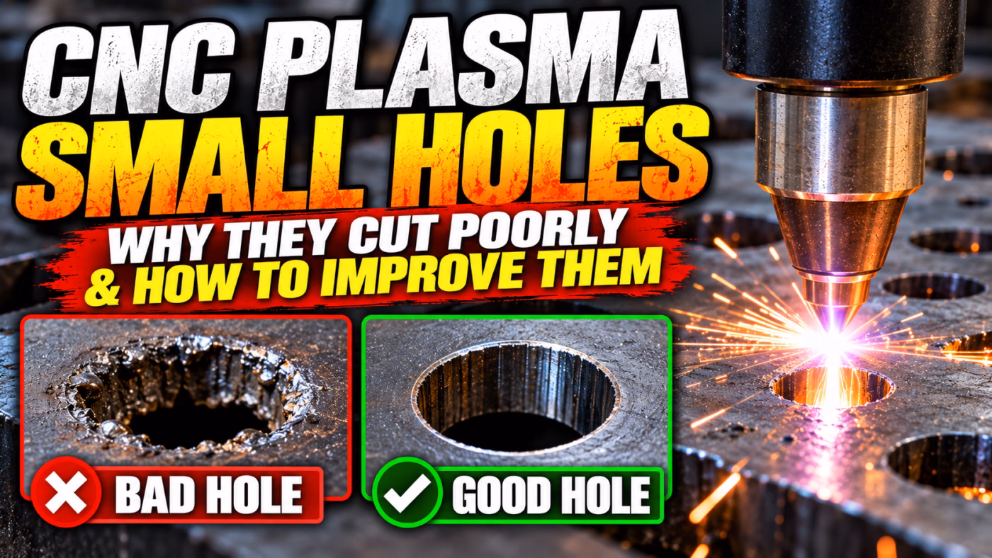CNC Plasma Small Hole Guide